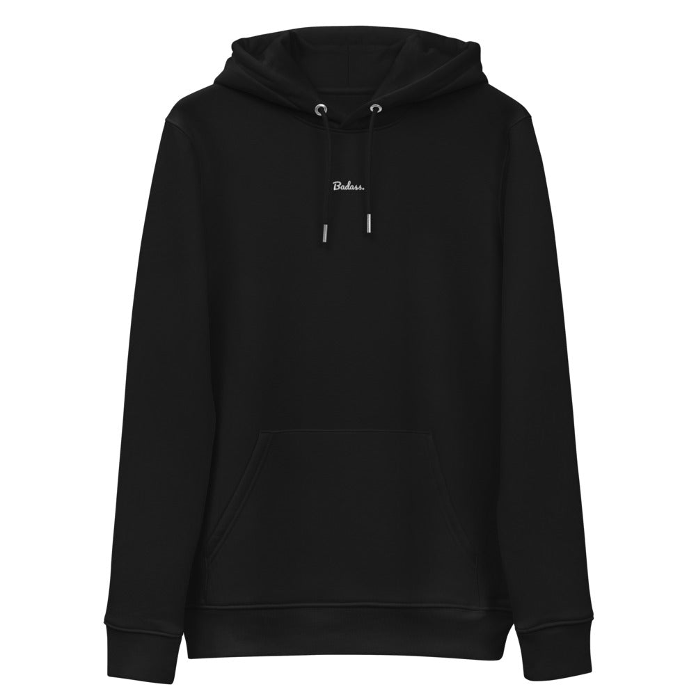 Badass. - organic hoodie