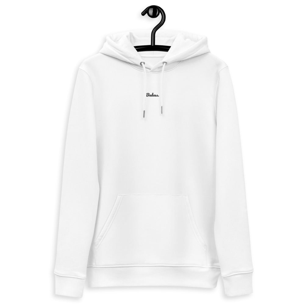 Badass. - organic hoodie
