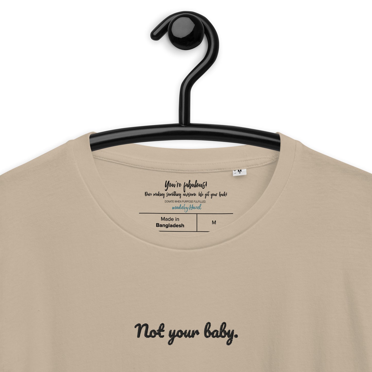 Not your baby. - organic T-shirt
