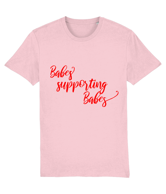 Babes supporting babes Pink Organic T-shirt with red text