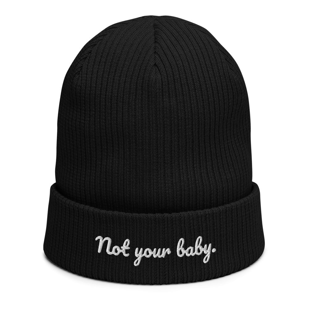 Not your baby organic beanie Black Woman Empowerment print