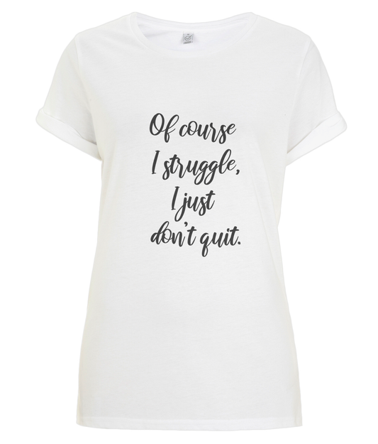 Don't quit - organic Tee - Black.
