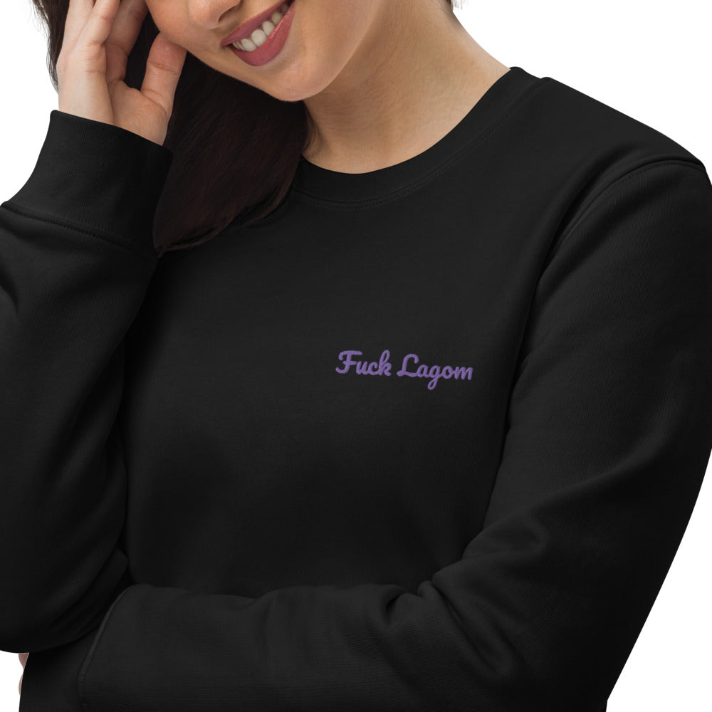 Fuck Lagom - organic sweatshirt
